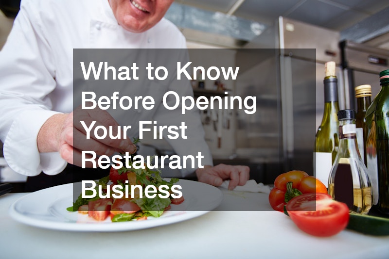 What to Know Before Opening Your First Restaurant Business